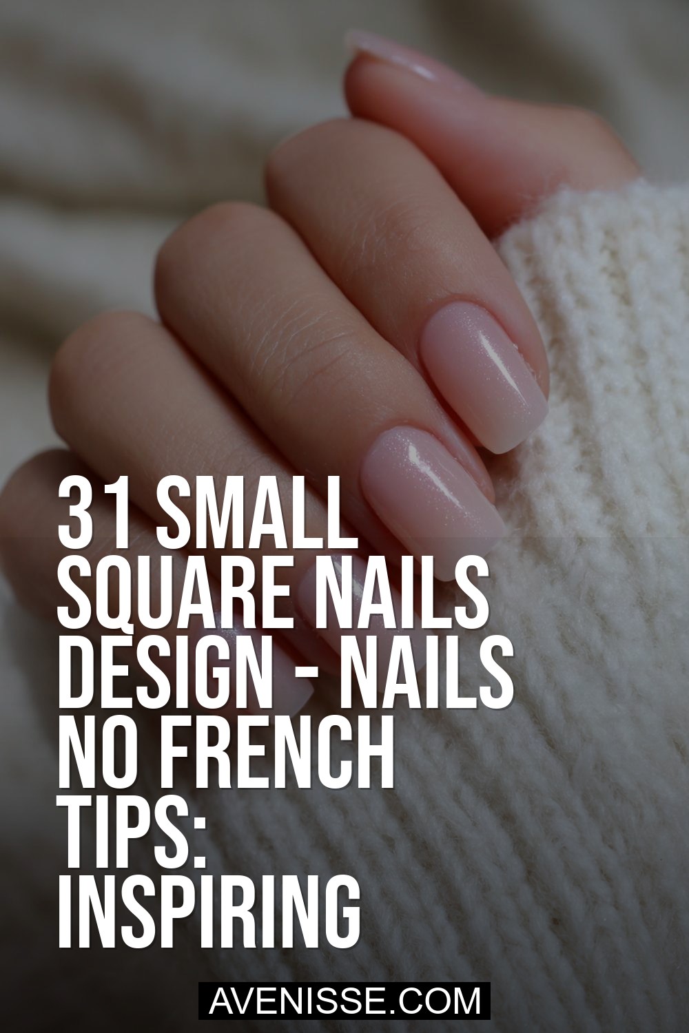 Small Square Nails Design - Nails No French Tips: Inspiring Everyday Chic