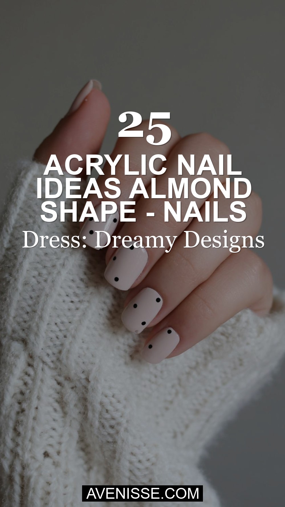 Acrylic Nail Ideas Almond Shape - Nails To Go With A Black Dress: Dreamy Designs